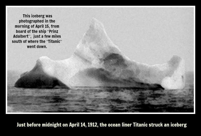 titanic The iceberg that sunk the Titanic, 1912 with  text.jpg